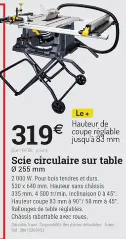 Espace emeraude Scie circulaire sur table Ø 255 mm offre