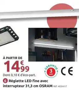 Mr Bricolage Osram réglette led fine aec interrupteur offre