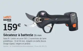 Espace emeraude BAHCO Sécateur à batterie 26 mm offre