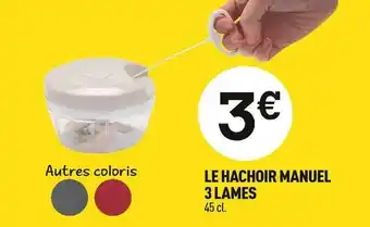 Centrakor Le hachoir manuel 3 lames offre