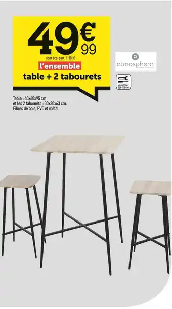 Centrakor Table + 2 tabourets offre