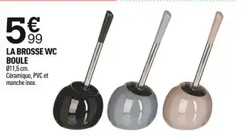 Centrakor La brosse wc boule offre
