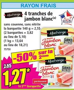 Norma Madrange 4 tranches de jambon blanc offre
