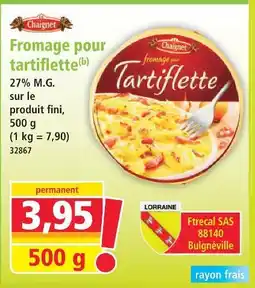 Norma Chaignet fromage pour tartiflette offre