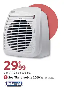 Mr Bricolage Delonghi soufflant mobile 2000 w offre