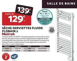 Bricomarché Noirot - sèche-serviettes fluide 2 offre