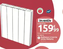Mr Bricolage Inventiv radiateur à inertie sèche mehetia offre