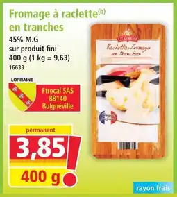 Norma Fromage à raclette en tranches offre