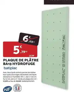 Bricomarché Tous - plaque de plátre ba13 hydrofuge offre