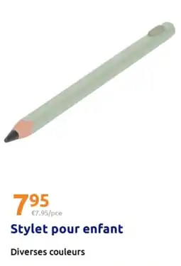 Action Stylet pour enfant offre