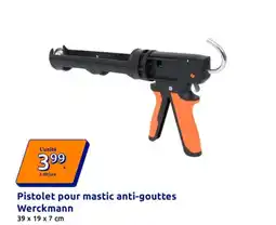 Action Werckmann Pistolet pour mastic anti-gouttes offre