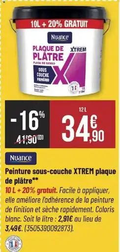 Bricorama Nuance Peinture sous-couche XTREM plaque de plâtre offre