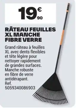 Brico Dépôt RÂTEAU FEUILLES XL MANCHE FIBRE VERRE offre