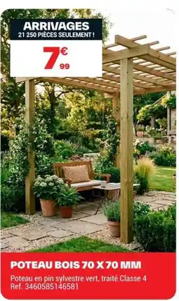 Brico Dépôt POTEAU BOIS 70 X 70 MM offre