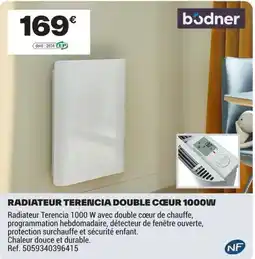 Brico Dépôt bodner Radiateur Terencia Double Cœur 1000W offre