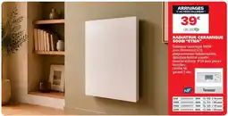 Brico Dépôt ETNA Radiateur céramique 500W offre