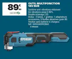 Brico Dépôt Erbauer OUTIL MULTIFONCTION 18V NUE offre