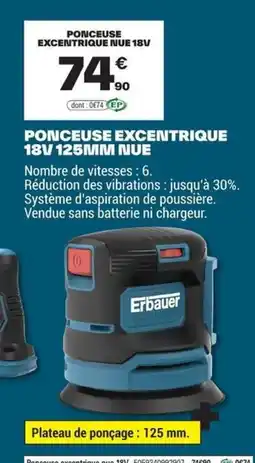 Brico Dépôt Erbauer Ponceuse excentrique nue 18V offre