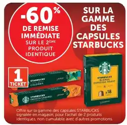 Hyper U Starbucks sur la gamme des capsules offre