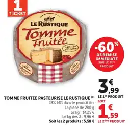 Hyper U LE RUSTIQUE Tomme Fruitée offre