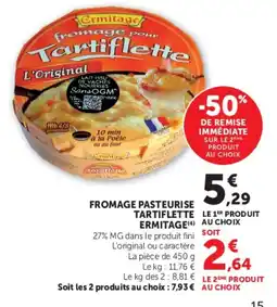 Hyper U Ermitage fromage pour Tartiflette offre