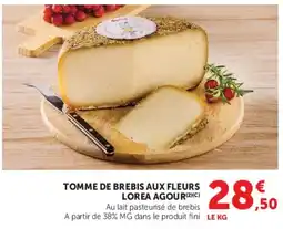 Hyper U LOREA AGOUR TOMME DE BREBIS AUX FLEURS offre