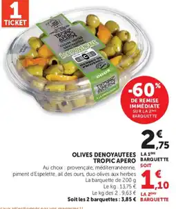 Hyper U TROPIC APERO OLIVES DENOYAUTEES offre