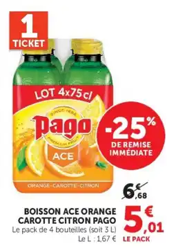 Hyper U Pago Boisson Ace Orange Carotte Citron offre