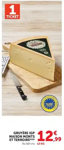 Hyper U Gruyère IGP Maison Monts et Terroirs offre
