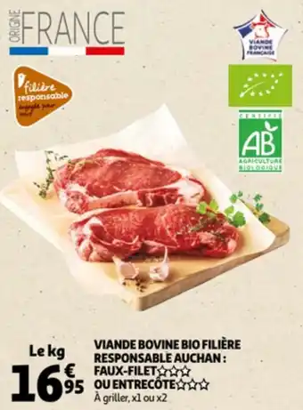 Auchan Viande bovine bio filière responsable auchan : faux-filet ou entrecôte offre