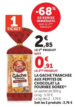 Hyper U La Fournée Dorée La Gâche Tranchée offre