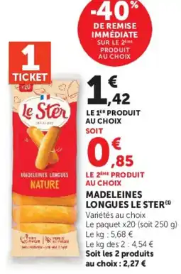 Hyper U Le Ster Madeleines Longues offre