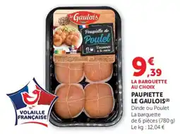 Hyper U Le Gaulois Paupiette de Poulet offre