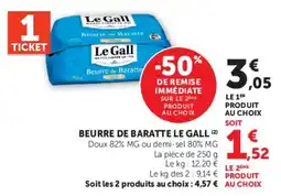 Hyper U Le Gall Beurre de Baratte offre