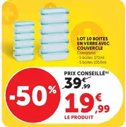Hyper U LOT 10 BOITES EN VERRE AVEC COUVERCLE offre