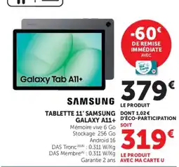 Hyper U SAMSUNG TABLETTE 11' SAMSUNG GALAXY A11+ offre
