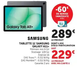 Hyper U SAMSUNG TABLETTE 11' SAMSUNG GALAXY A11+ offre