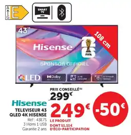 Hyper U Hisense TELEVISEUR 43 QLED 4K HISENSE offre