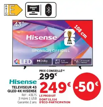 Hisense TELEVISEUR 43 QLED 4K HISENSE