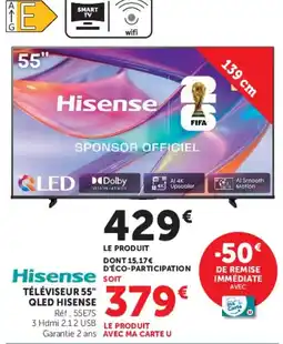 Hyper U Hisense TÉLÉVISEUR 55" QLED HISENSE offre