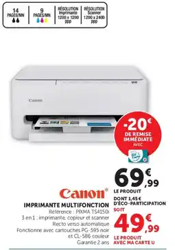 Hyper U Canon IMPRIMANTE MULTIFONCTION offre