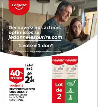 Auchan Dentifrice smile for good colgate offre