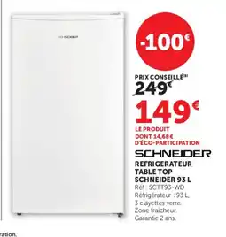 Hyper U SCHNEIDER REFRIGERATEUR TABLE TOP offre