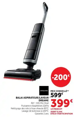 Hyper U DREAME BALAI ASPIRATEUR/LAVEUR offre
