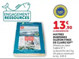 Super U LA BOURRICHES HUITRES MARENNES OLERON FINES offre