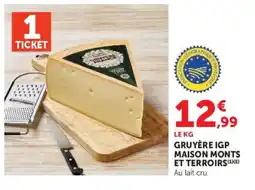 Super U Gruyère IGP Maison Monts et Terroirs offre