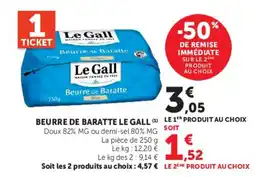 Super U Le Gall Beurre de Baratte offre