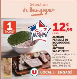 Super U ANTOINE SABATIER JAMBON PERSILLÉ DE BOURGOGNE VPF offre