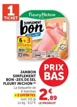 Super U Fleury Michon Jambon simplement bon offre