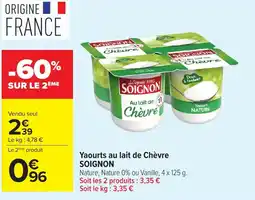 Carrefour SOIGNON Yaourts au lait de Chèvre offre